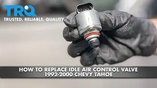 How to Replace Idle Air Control Valve 1992-2000 Chevy Tahoe