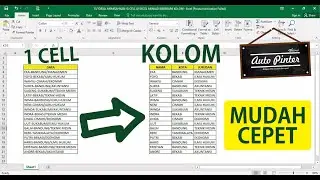 TUTORIAL MEMISAHKAN ISI CELL DI EXCEL MENJADI BEBERAPA KOLOM