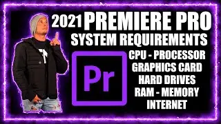 Premiere Pro 2021   System Requirements