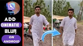 HOW TO ADD CINEMATIC BLUR ON ANDROID || BEST FREE APP FOR BLUR VIDEOS 2024