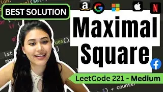 Maximal Square - LeetCode 221 - Python [O(n) time and O(1) Space!]