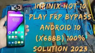 Infinix Hot 10 Play FRP Bypass Android 10 (X688B) Without PC