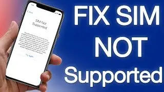 FIX SIM Not Supported Error iPhone XS MAX 11 XS X XR 8 7 6S 6 Using UB SIM Unlock Chip iOS 16/15/14