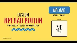 Custom Upload Button HTML, CSS, JavaScript