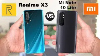 Realme X3 VS Xiaomi Mi Note 10 Lite