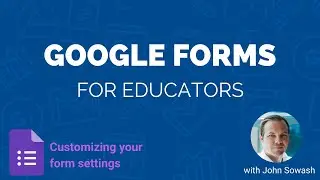 Here are all the settings for your Google Forms