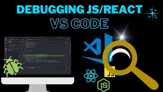 Mastering JavaScript Debugging in Visual Studio Code | Debug Web Apps, React, and Node.js