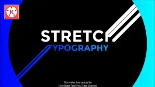 Stretch Text Effect in Kinemaster - Kinemaster Text Animation