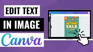 How To Edit Text in an Image in Canva | Quick & Easy Tutorial