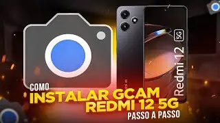 Como INSTALAR GCAM no REDMI 12 5G (PASSO A PASSO)