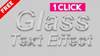 3D Glass Text Effects by one Click in Photoshop Action