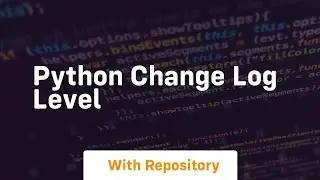 python change log level