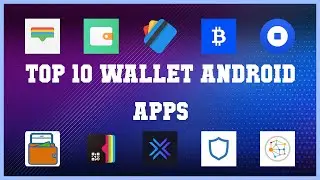 Top 10 Wallet Android App | Review