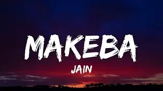 Jain - Makeba (Lyrics) 