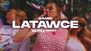 Bambi - Latawce (WOJTULA REMIX)