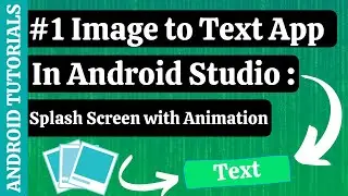 IMAGE to TEXT app in ANDROID STUDIO | Text Recognition app in Android Studio| Android Tutorials | #1