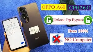 OPPO A60 Frp Bypass Android 14,A60 Frp,CPH2631 Frp Bypass