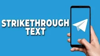 How to Strikethrough Text in Telegram