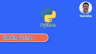 #13 Checking Strings | Python Tutorial for Beginners