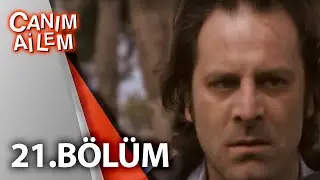 Canım Ailem| 21.Bölüm