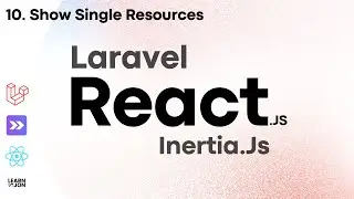 Laravel 11 with Inertia.Js and React.Js crash course in 2024 (NO Starter Kit) #10 Show Resources