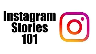 INSTAGRAM STORIES 101 TUTORIAL | How to Use Instagram Stories