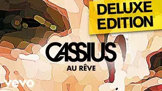 Cassius - Au rêve (Official Audio)