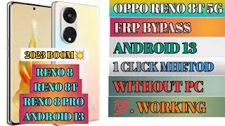 Oppo Reno 8t 5g Frp Bypass Android 13 | All OPPO Frp Android 13 Bypass OPPO Reno 8 | 8 Pro Frp 2023