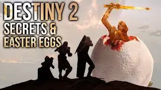 Destiny 2: Top 10 Secrets & Easter Eggs