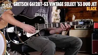 No Talking...Just Tones | Gretsch G6128T-53 Vintage Select 53 Duo Jet | Black