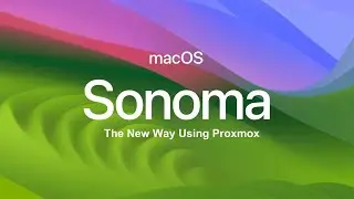 Hackintosh Sonoma Beta 2 The New Way Using Proxmox