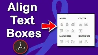 How to align text boxes in a fillable pdf form using Adobe Acrobat Pro DC