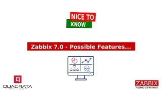 Zabbix 7.0 - Possible New Features...