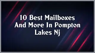 Top 10 Mailboxes And More In Pompton Lakes Nj