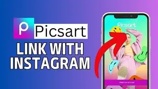 How to Link PicsArt Account with Instagram 2024?