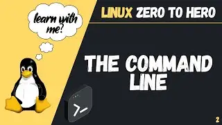 What is the Command Line? (Linux Zero to Hero 2022)