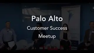 May 2019 Palo Alto Customer Success Meetup