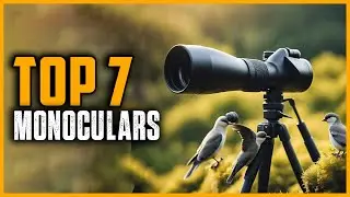 Best Monoculars 2024 | Top 7 Best Monocular On Amazon