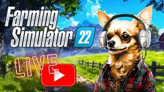 Farming Simulator 22 - MultiPlayer - LIVE!