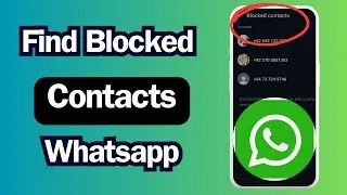 Where is Blocked Contacts on Whatsapp