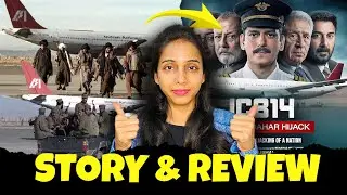 IC 814: The Kandahar Hijack Story & Review | Shalini Arnot