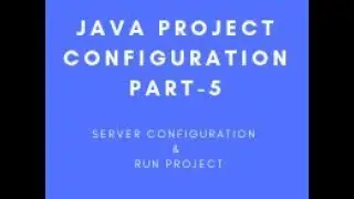 Java web project configuration 5  install server and  run project