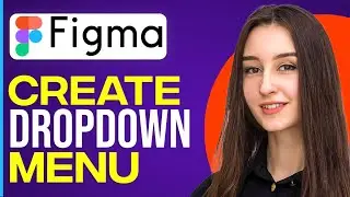 How To Create A Dropdown Menu In Figma