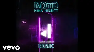 NOTD, Nina Nesbitt - Cry Dancing (Julian Jordan Remix)