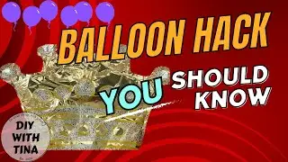 Reuse foil balloon | Balloon hack you should know