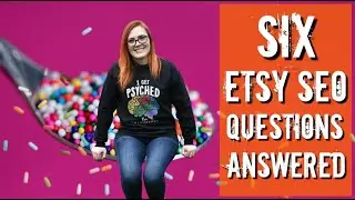 6 Etsy SEO Questions you've never thought to ask - Etsy SEO Help for beginners in 2021