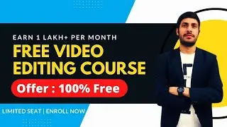 Free Video Editing  Certification Course | Adobe Premiere Video Editing Free | Earn 1 Lakh Per Month