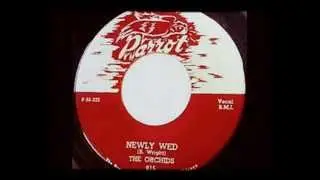 THE ORCHIDS - ''NEWLY WED''  (1955)