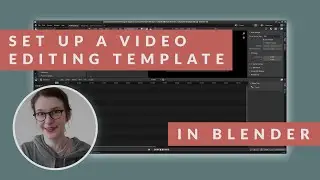 How to create a Blender Template for Video Editing · Beginner Tutorial