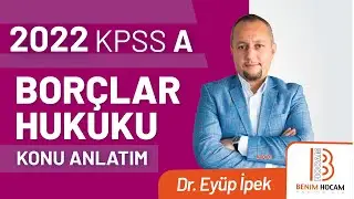 31) 2022 KPSS A Borçlar Hukuku - 3. Kişi Yararına Sözleşme 3. Kişinin Fiilini Üstlenme - Eyüp İPEK